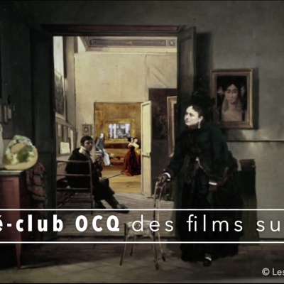 Le ciné-club OCQ des films sur l'art (13 avril 2021)
